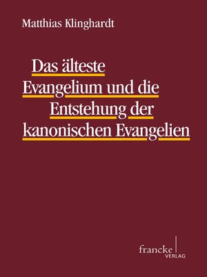 cover image of Das älteste Evangelium und die Entstehung der kanonischen Evangelien